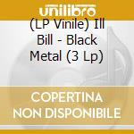 (LP Vinile) Ill Bill - Black Metal (3 Lp) vinile
