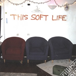 Scout - This Soft Life cd musicale di Scout