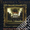 Tabitha'S Secret - Don'T Play With Matches cd