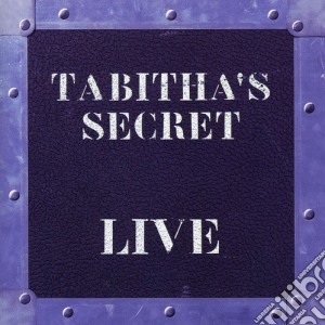 Tabitha'S Secret - Live cd musicale di Tabitha'S Secret