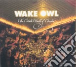 Wake Owl - Private World Of Paradise