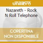 Nazareth - Rock N Roll Telephone cd
