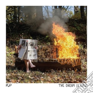 Pup - The Dream Is Over cd musicale di Pup