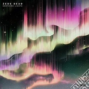 (LP Vinile) Zeds Dead - Nothern Lights lp vinile di Zeds Dead
