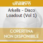 Arkells - Disco Loadout (Vol 1) cd