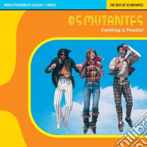 Os Mutantes - Everything Is Possible cd musicale di Mutantes Os