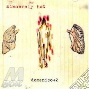 Domenico+2 - Sincerely Hot cd musicale di DOMENICO 2