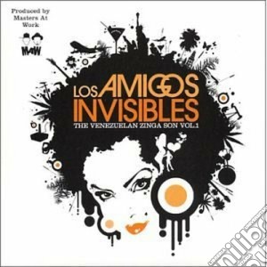 Los Amigos Invisible - The Venezuelan Zinga Son Vol.1 cd musicale di Los amigos invisible