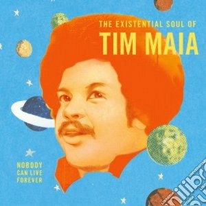 Tim Maia - The Existential Soul Of cd musicale di Tim Maia