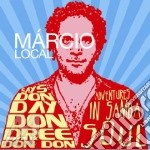 Local, Marcio - Says Don Dree Don Day Don Don