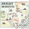 Bright Moments - Natives cd
