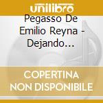 Pegasso De Emilio Reyna - Dejando Huellas Vol. 13 cd