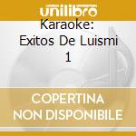 Karaoke: Exitos De Luismi 1 cd