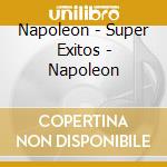 Napoleon - Super Exitos - Napoleon cd