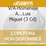 V/A-Homenaje A...Luis Miguel (3 Cd) cd