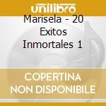 Marisela - 20 Exitos Inmortales 1 cd musicale di Marisela