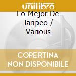 Lo Mejor De Jaripeo / Various cd