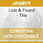 Lost & Found - This cd musicale di Lost & Found