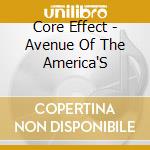 Core Effect - Avenue Of The America'S cd