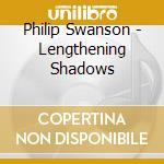 Philip Swanson - Lengthening Shadows cd