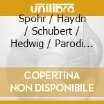 Spohr / Haydn / Schubert / Hedwig / Parodi - Art Of The Posthorn cd