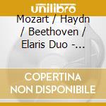 Mozart / Haydn / Beethoven / Elaris Duo - Duo Virtuoso: Works For Violin & Cello cd