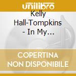 Kelly Hall-Tompkins - In My Own Voice cd