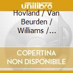 Hovland / Van Beurden / Williams / Statler - Agnus Dei: Music For Bassoon & Chorus cd musicale di Hovland / Van Beurden / Williams / Statler