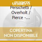 Persichetti / Overholt / Pierce - Harmonium cd