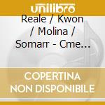 Reale / Kwon / Molina / Somarr - Cme Presents Piano Celebration