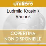 Ludmila Krasin / Various cd musicale