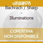 Bachrach / Sharp - Illuminations cd