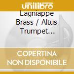 Lagniappe Brass / Altus Trumpet Ensemble - Douglas Hedwig: Vibrant Colors cd musicale