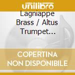 Lagniappe Brass / Altus Trumpet Ensemble - Douglas Hedwig: Vibrant Colors cd
