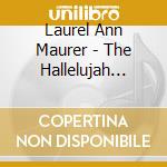 Laurel Ann Maurer - The Hallelujah Tree cd