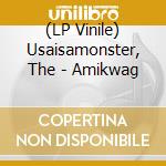 (LP Vinile) Usaisamonster, The - Amikwag vinile