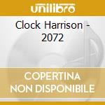 Clock Harrison - 2072 cd