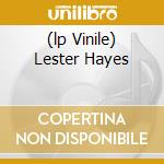 (lp Vinile) Lester Hayes