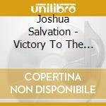 Joshua Salvation - Victory To The Underdog cd
