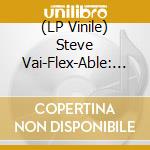(LP Vinile) Steve Vai-Flex-Able: 36Th Anniversary vinile