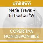 Merle Travis - In Boston '59 cd