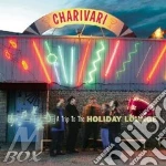 Charivari - A Trip To Holiday Lounge cd