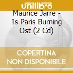 Maurice Jarre - Is Paris Burning Ost (2 Cd) cd