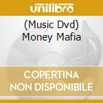 (Music Dvd) Money Mafia cd