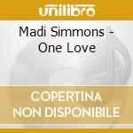 Madi Simmons - One Love cd