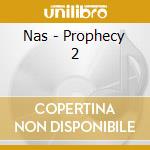 Nas - Prophecy 2 cd
