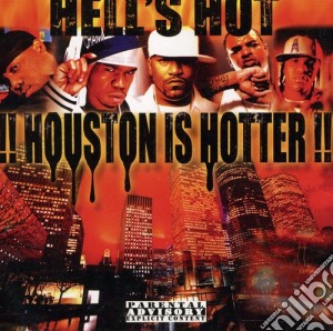 Hell'S Hot Houston Is Hotter / Various cd musicale