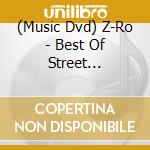 (Music Dvd) Z-Ro - Best Of Street Classics South cd
