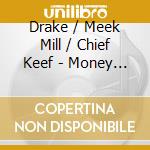 Drake / Meek Mill / Chief Keef - Money Mafia Music 2