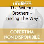 The Witcher Brothers - Finding The Way